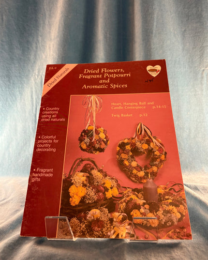Dried Flowers, Fragrant Potpourri, and Aromatic Spices (Vintage Booklet)