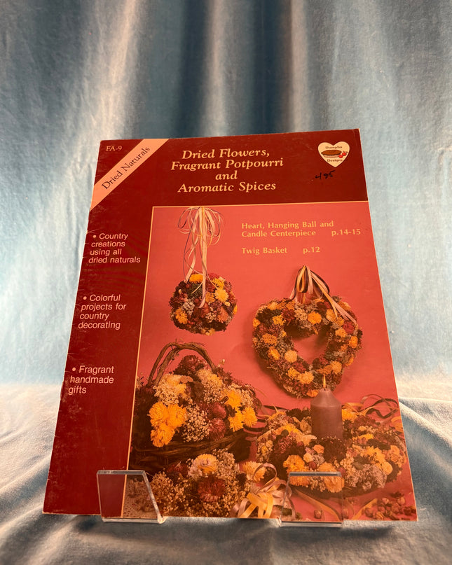 Dried Flowers, Fragrant Potpourri, and Aromatic Spices (Vintage Booklet)
