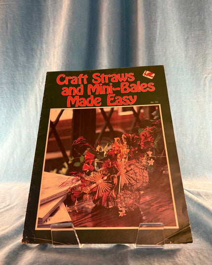 Craft Straws & Mini Bales Made Easy (Vintage Booklet)