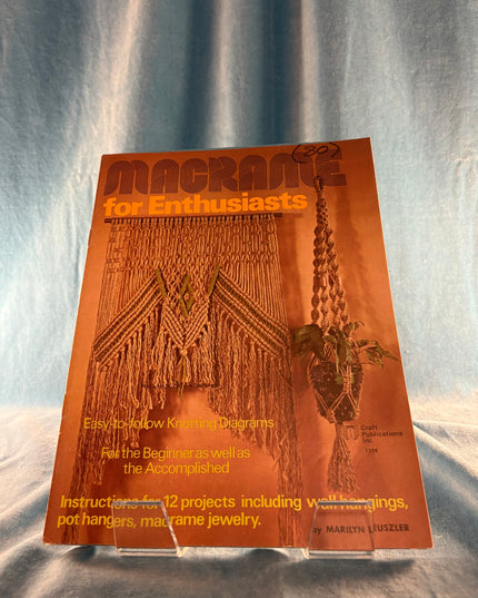 Macrame for Enthusiasts (Vintage Booklet)