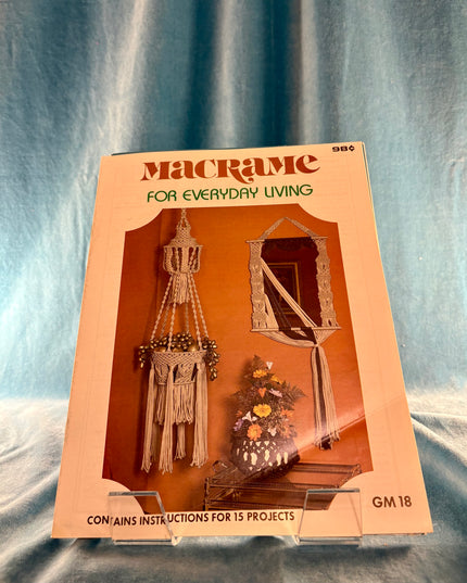 Macrame For Everyday Living (Vintage Booklet)