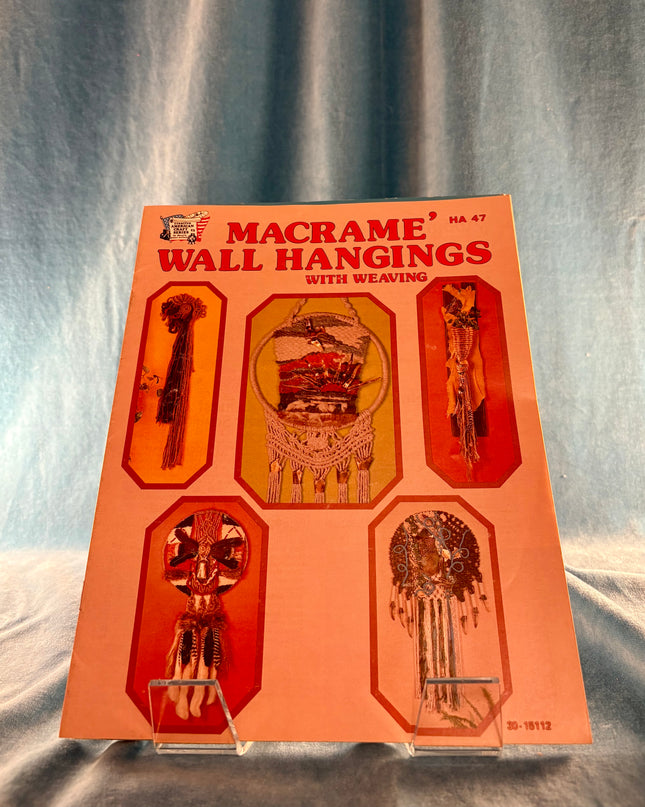 Macrame Wall Hangings with Weaving (Vintage Booklet)