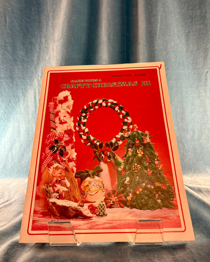 Make Yours a Crafty Christmas III (Vintage Booklet)