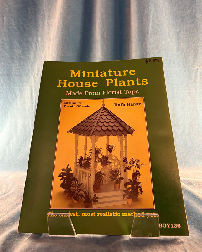 Miniature House Plants Made from Florist Tape (Vintage Booklet)