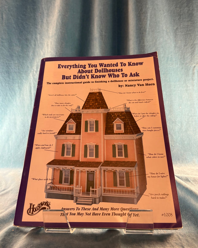 Everything You Wanted to Know About Doll Houses But Didn't Know Who to Ask (Vintage Booklet)