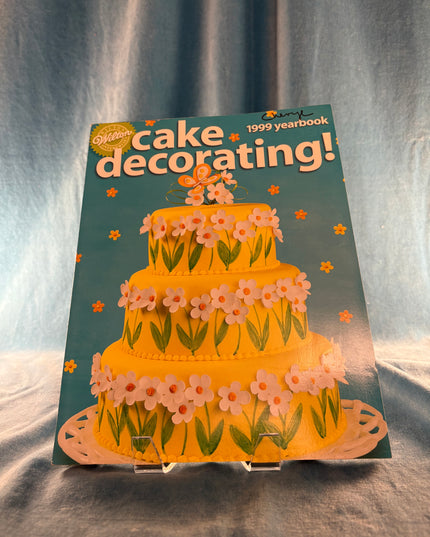 Wilton 1999 Yearbook: Cake Decorating! (Vintage)