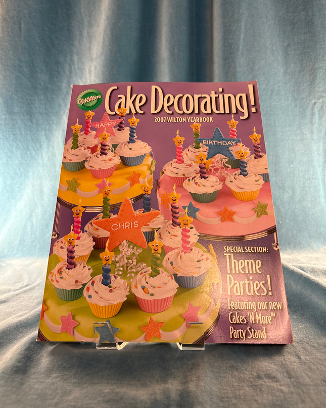 2007 Wilton Yearbook: Cake Decorating!