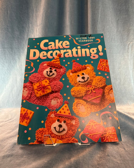 1994 Wilton Yearbook: Cake Decorating! (Vintage)