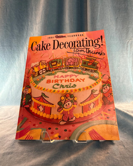 The 1991 Wilton Yearbook: Cake Decorating! (Vintage)