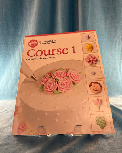 Wilton Course 1: Discover Cake Decorating (Booklet)