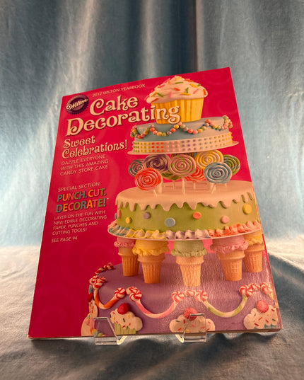 2012 Wilton Yearbook: Cake Decorating