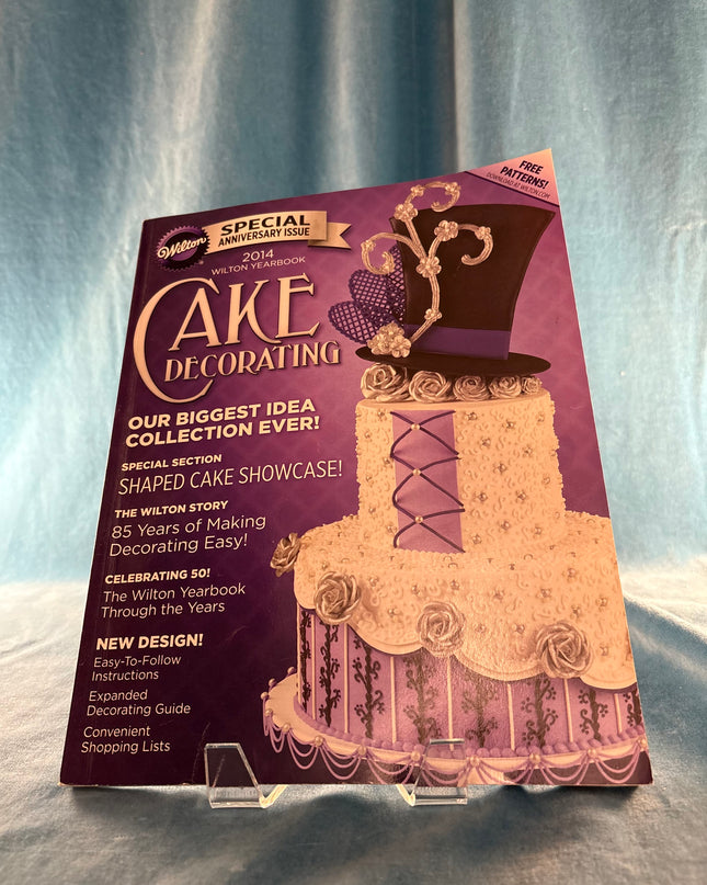 2014 Wilton Yearbook: Cake Decorating (Special Anniversary Issue)