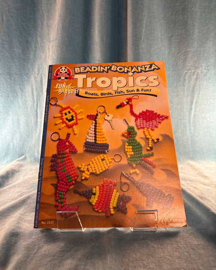 Beadin’ Bonanza Tropics: Boats, Birds, Fish, Sun and Fun (Vintage Booklet)