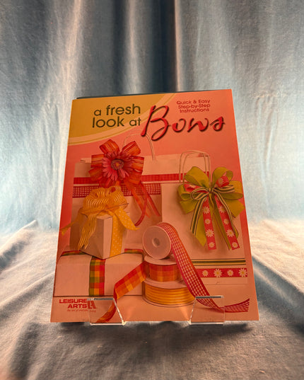 A Fresh Look at Bows (Vintage Booklet)