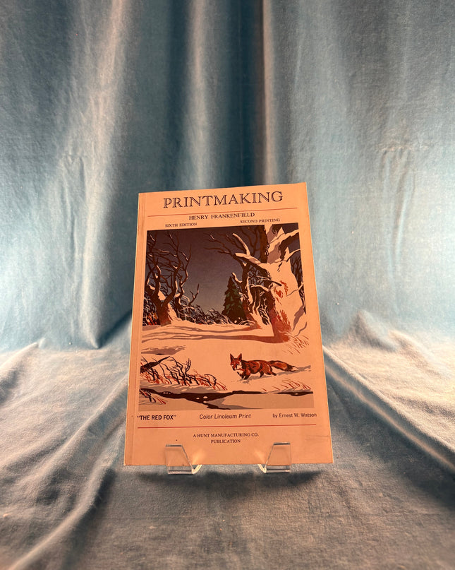 Printmaking: 6th Edition, Second Printing