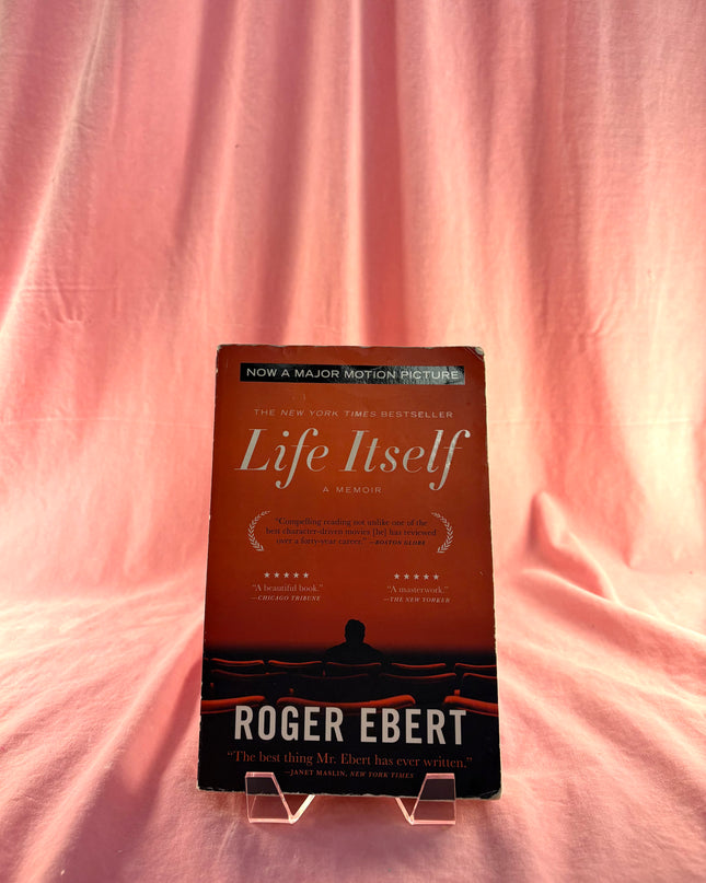Life Itself: A Memoir - Roger Ebert
