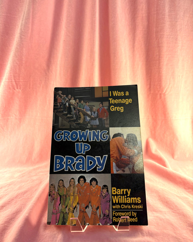 Growing Up Brady: I Was a Teenage Greg - Barry Williams