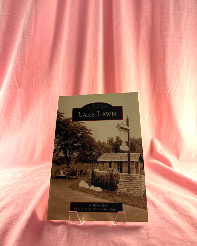 Lake Lawn (Images of America) by Ellen Baker Bell