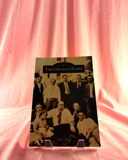 The Chicago Outfit (IL) (Images of America) by John J. Binder