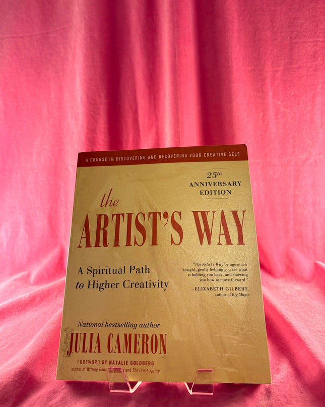 The Artist's Way: 30th Anniversary Edition - Julia Cameron