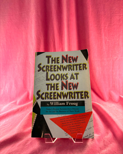 The New Screenwriter Looks at the New Screenwriter - William Froug