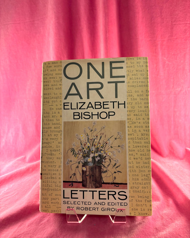 One Art: Letters of Elizabeth Bishop by Elizabeth Bishop
