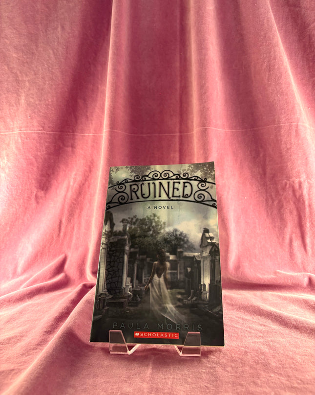 Ruined by Paula Morris
