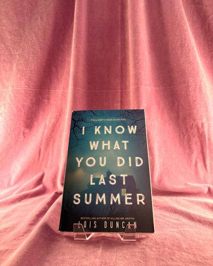 I Know What You Did Last Summer - Lois Duncan