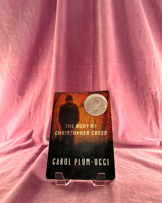 The Body of Christopher Creed: A Printz Honor Winner by Carol Plum-Ucci