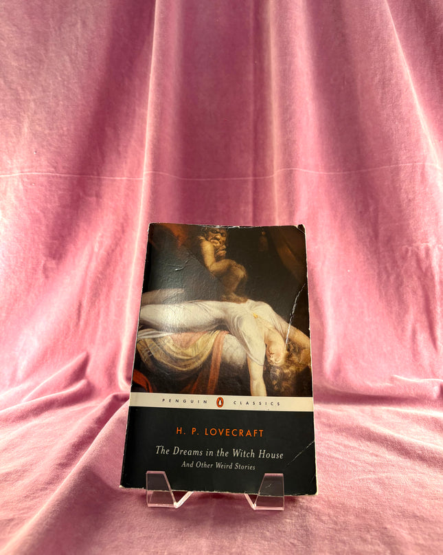 The Dreams in the Witch House: And Other Weird Stories (Penguin Classics) by H. P. Lovecraft