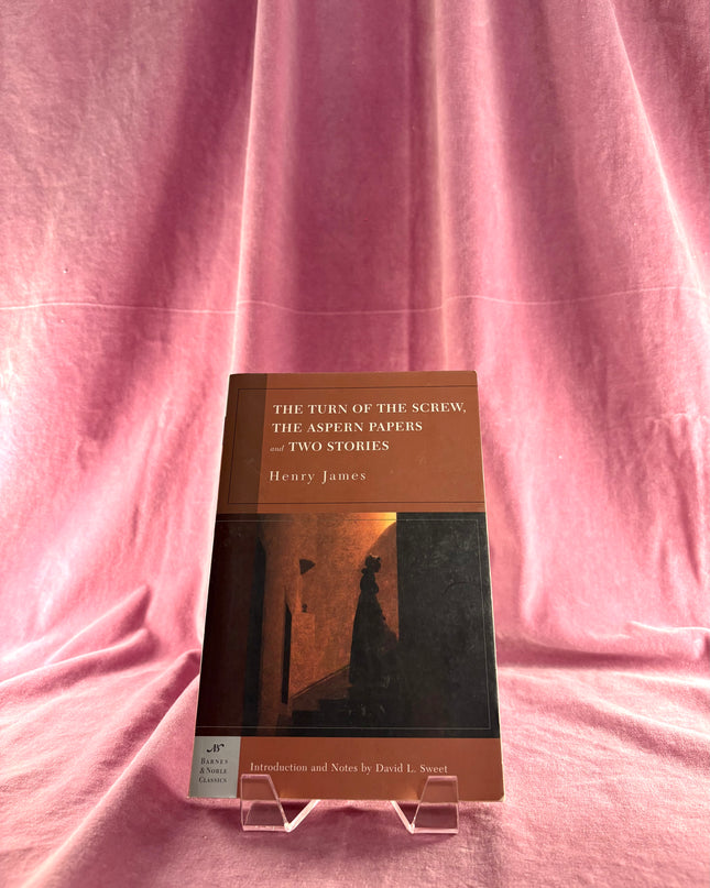 The Turn of the Screw, the Aspern Papers and Two Stories (Barnes & Noble Classics) by Henry James
