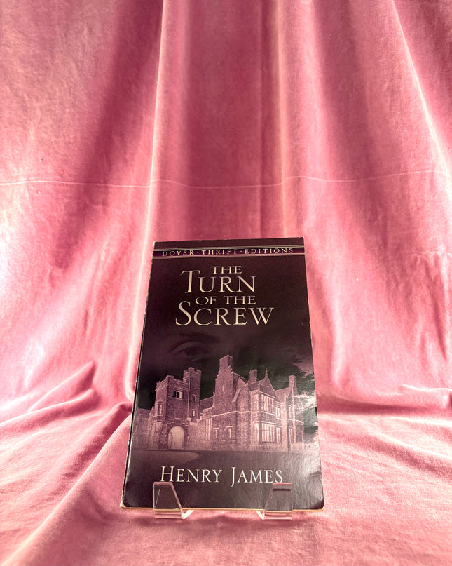 The Turn of the Screw (Dover Thrift Editions: Classic Novels) by Henry James