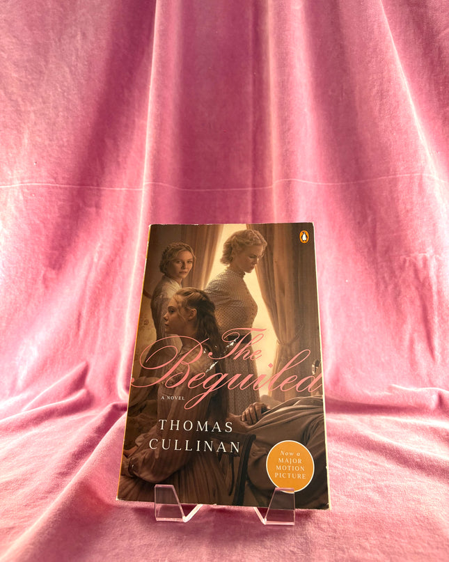 The Beguiled (Movie Tie-In): A Novel by Thomas Cullinan