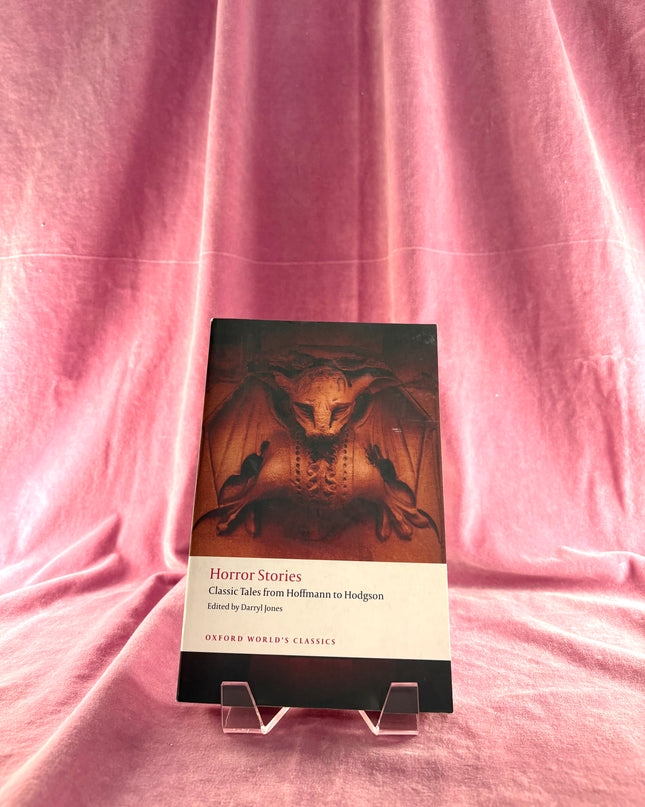 Horror Stories: Classic Tales from Hoffmann to Hodgson (Oxford World's Classics) by Darryl Jones