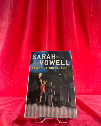 Assassination Vacation - Sarah Vowell