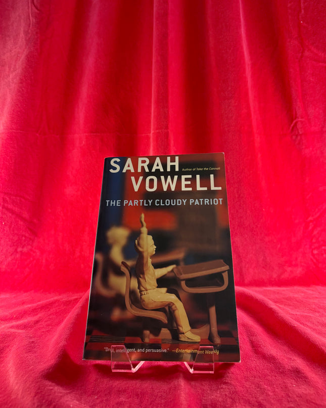 The Partly Cloudy Patriot - Sarah Vowell