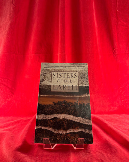 Sisters of the Earth: Women's Prose and Poetry About Nature - Lorraine Anderson