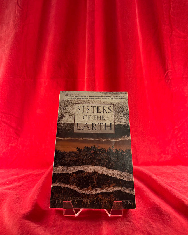 Sisters of the Earth: Women's Prose and Poetry About Nature - Lorraine Anderson