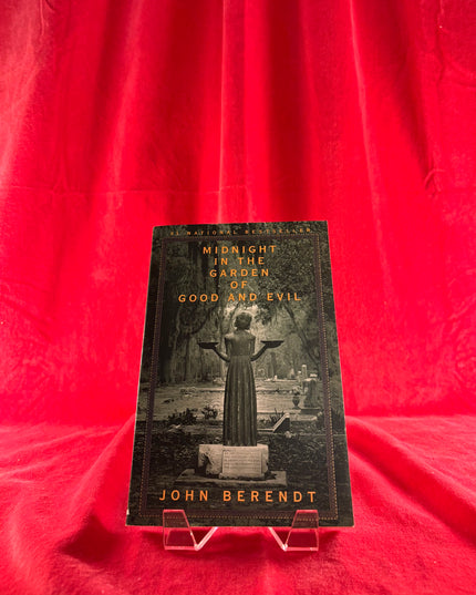 Midnight in the Garden of Good and Evil: A Savannah Story - John Berendt