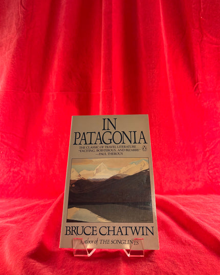 In Patagonia - Bruce Chatwin (Vintage)