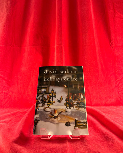 Holidays on Ice - David Sedaris