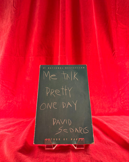 Me Talk Pretty One Day - David Sedaris