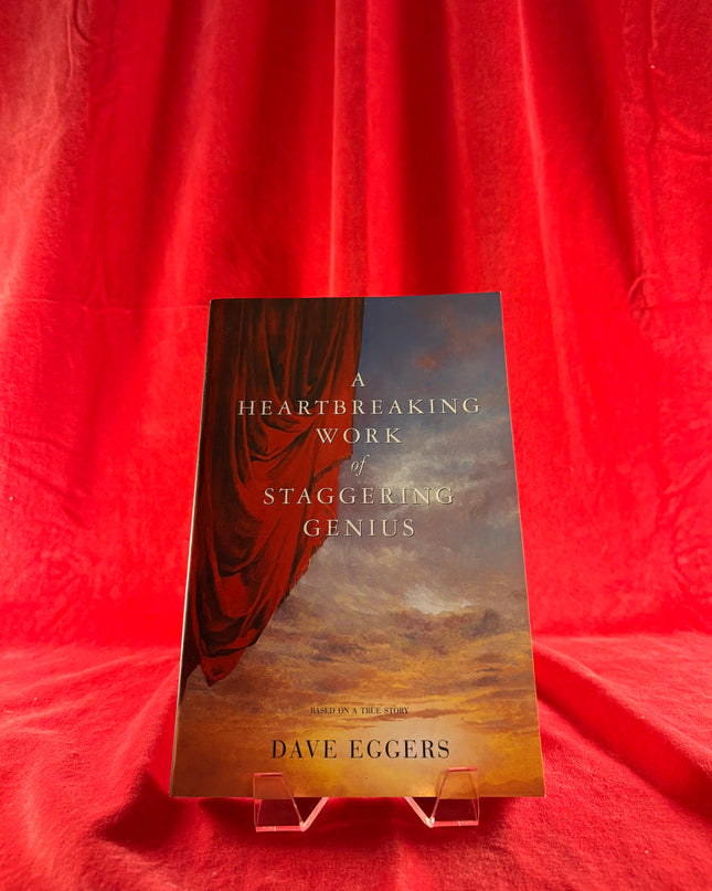 A Heartbreaking Work of Staggering Genius by Dave Eggers