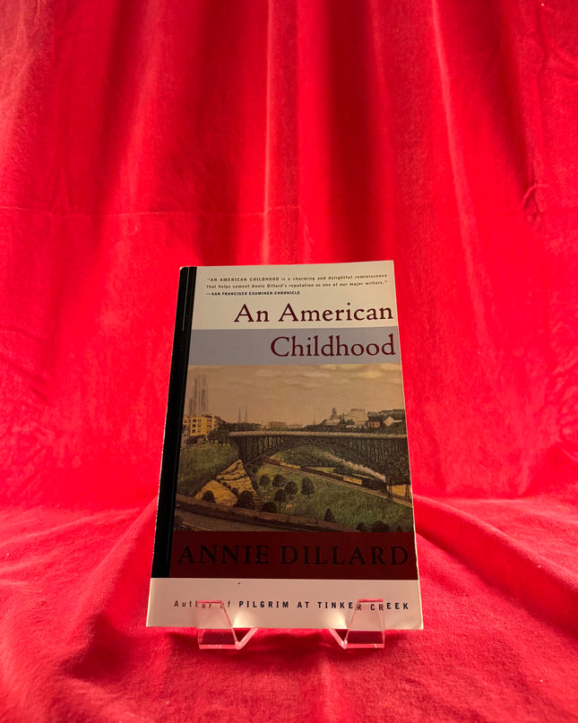 An American Childhood - Annie Dillard