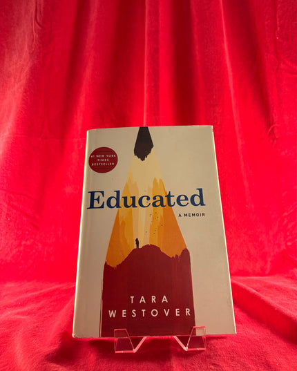 Educated: A Memoir - Tara Westover