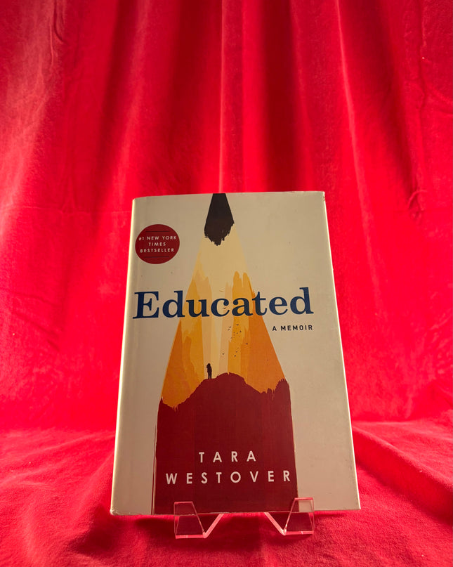 Educated: A Memoir - Tara Westover