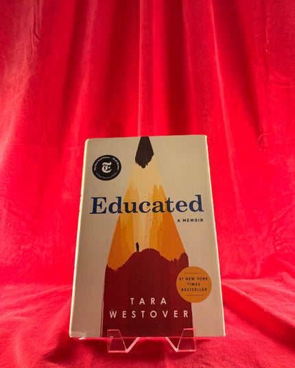 Educated: A Memoir - Tara Westover