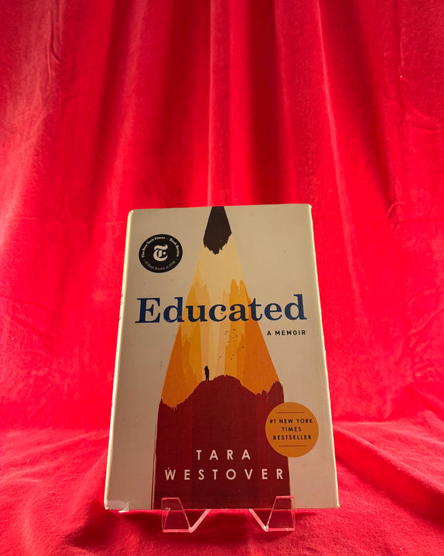 Educated: A Memoir - Tara Westover