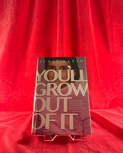 You'll Grow Out of It - Jessi Klein