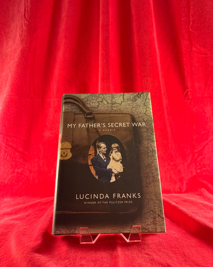 My Father's Secret War - Lucinda Franks